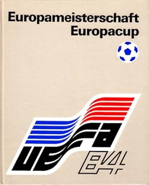 Bild des Verkufers fr Europameisterschaft - Europacup 1984. Fuballbuch. Mit zahlreichen Abbildungen. zum Verkauf von Antiquariat Frank Dahms