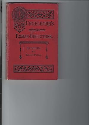 Bild des Verkufers fr Criquette. Roman. [Nach dem Franzsischen bearbeitet von Natalie Rmelin]. "Engelhorns Allgemeine Romanbibliothek". Eine Auswahl der besten modernen Romane aller Vlker. Zweiter (2.) Jahrgang, Band 6. zum Verkauf von Antiquariat Frank Dahms