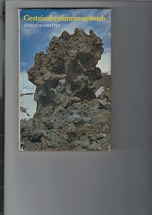 Seller image for Gesteinsbestimmungsbuch. Mit 105 Bildern, davon 35 Farbfotografien und 24 Schwarzweifotografien; 44 Tabellen und 4 Beilagen. for sale by Antiquariat Frank Dahms