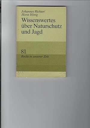 Immagine del venditore per Wissenswertes ber Naturschutz und Jagd. Schriftenreihe: "Recht in unserer Zeit", Heft 81. Zeichnungen von Hans-Hermann (Hanshermann) Schlicker. venduto da Antiquariat Frank Dahms