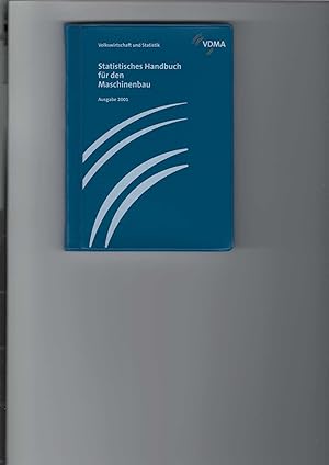 Immagine del venditore per Statistisches Handbuch fr den Maschinenbau : Ausgabe 2001. Volkswirtschaft und Statistik. venduto da Antiquariat Frank Dahms