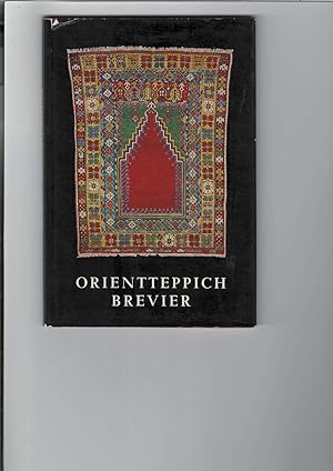Bild des Verkufers fr Orientteppich-Brevier. Mit 19 Abbildungen. zum Verkauf von Antiquariat Frank Dahms