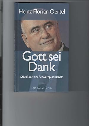 Bild des Verkufers fr Gott sei Dank. Schlu mit der Schwatzgesellschaft. zum Verkauf von Antiquariat Frank Dahms