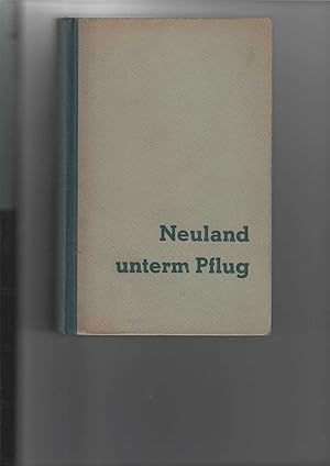 Seller image for Neuland unterm Pflug. [1. Teil]. Roman. [Aus dem Russischen]. for sale by Antiquariat Frank Dahms