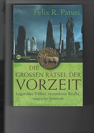 Seller image for Die groen Rtsel der Vorzeit. Legendre Vlker, versunkene Reiche, magische Symbole. Mit zahlreichen Abbildungen. for sale by Antiquariat Frank Dahms