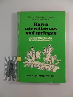 Seller image for Hurra wir reiten aus und springen. Reitfibel fr Kinder (und Erwachsene). for sale by Druckwaren Antiquariat