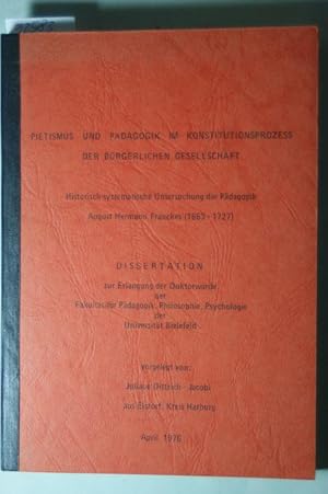 Pietismus und Pädagogik im Konstitutionsprozeß der bürgerlichen Gesellschaft : historisch-systema...