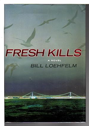 Seller image for FRESH KILLS. for sale by Bookfever, IOBA  (Volk & Iiams)