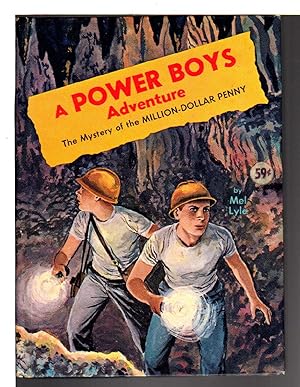 Bild des Verkufers fr THE MYSTERY OF THE MILLION-DOLLAR PENNY: A POWER BOYS ADVENTURE, #4. zum Verkauf von Bookfever, IOBA  (Volk & Iiams)
