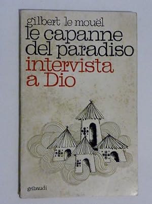 Seller image for LE CAPANNE DEL PARADISO INTERVISTA A DIO for sale by Historia, Regnum et Nobilia