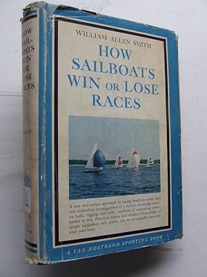 Bild des Verkufers fr How Sailboats Win or Lose Races zum Verkauf von McLaren Books Ltd., ABA(associate), PBFA