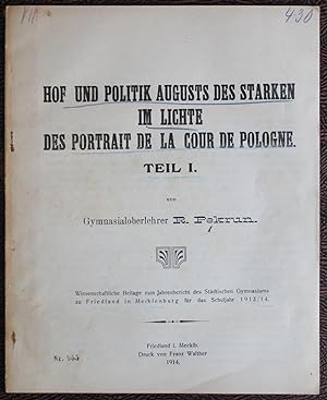 Hof und Politik August des Starken im Lichte des Porttrait de la Cour de Pologne. Teil I.