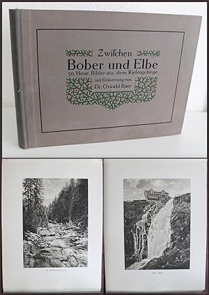 Zwischen Bober und Elbe. Neue Bilder aus dem Riesengebirge