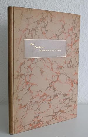 Die Dresdner Montagsgesellschaft und ihre Monumentskonkurrenz. Jahresgabe 1929 der Vereinigung de...