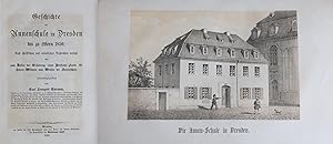 Geschichte der Annenschule in Dresden bis zu Ostern 1850. Nach schriftlichen und mündlichen Nachr...