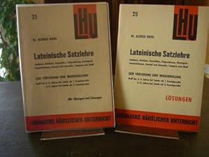 Lateinische Satzlehre. Zur Vertiefung und Wiederholung. + Lösungsheft. Stoff des 3./4. Jahres bei...