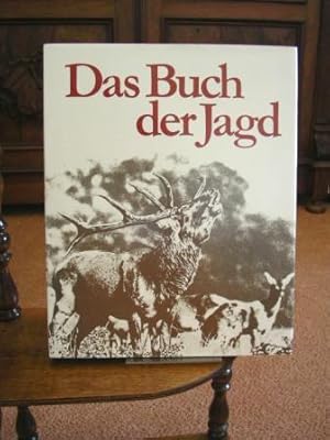 Das Buch der Jagd. Inhaltliche Konzeption und Gesamtredaktion: Ruth Bucher. Graphische Konzeption...