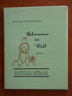 Geheimnisse im Wald. Märchen. Zeichnungen von Isolde Schmit-Becker und Werner Kittel.