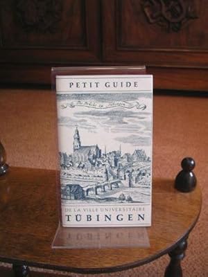 Petit Guide. De La Ville Universitaire Tübingen.