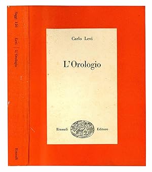 Bild des Verkufers fr L'orologio. zum Verkauf von Libreria Alberto Govi di F. Govi Sas