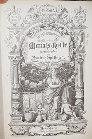 Westermanns Jahrbuch der illustrierten Deutschen Monatshefte. Herausgegeben von Friedrich Spielha...