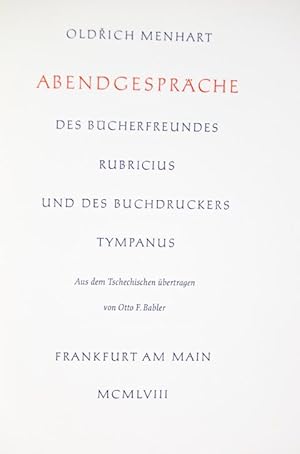 Abendgespräche des Bücherfreundes Rubricius und des Buchdruckers Tympanus. Aus dem Tschechischen ...