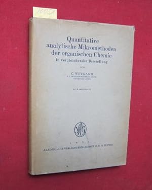 Quantitative analytische Mikromethoden der organischen Chemie in vergleichender Darstellung.