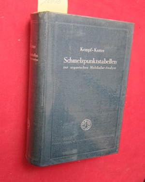 Schmelzpunktstabellen zur organischen Molekular-Analyse nebst einer Einfuhrung. : Mit einem Gelei...