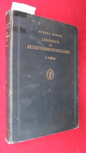 Lehrbuch der Arzneiverordnungslehre : für Studirende, Aerzte und Apotheker auf Grundlage des Deut...