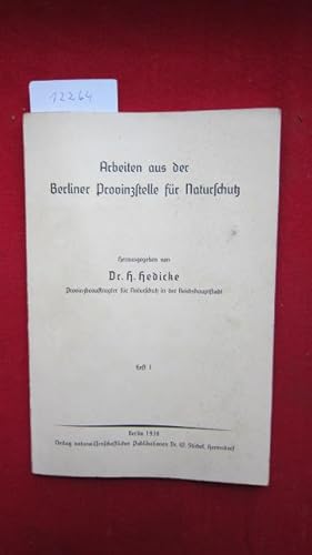 Bild des Verkufers fr Arbeiten aus der der Berliner Provinzstelle fr Naturschutz. zum Verkauf von Versandantiquariat buch-im-speicher