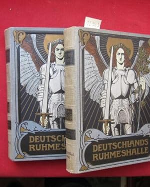 Deutschlands Ruhmeshalle : Ein Buch für Haus und Familie ; Bd. 1 und 2 - komplett. Bearb. v. unte...