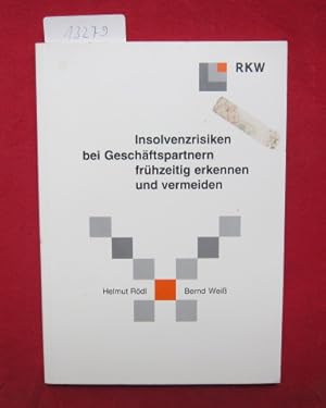 Immagine del venditore per Insolvenzrisiken bei Gesch�ftspartnern fr�hzeitig erkennen und vermeiden. venduto da Versandantiquariat buch-im-speicher