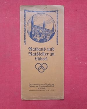 Imagen del vendedor de Rathaus und Ratskeller zu Lbeck. Hrsg. vom Verein zur Hebung des Fremden-Verkehrs in Lbeck a la venta por Versandantiquariat buch-im-speicher