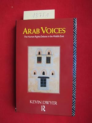 Immagine del venditore per Arab Voices. The human rights debate in the Middle East. venduto da Versandantiquariat buch-im-speicher