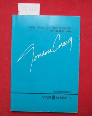 Imagen del vendedor de Erster Trger des Historikerpreises der Stadt Mnster - Gordon A. Craig. Ausgezeichnet im Festsaal des Rathauses zu Mnster am 7.11.1981 ; a la venta por Versandantiquariat buch-im-speicher