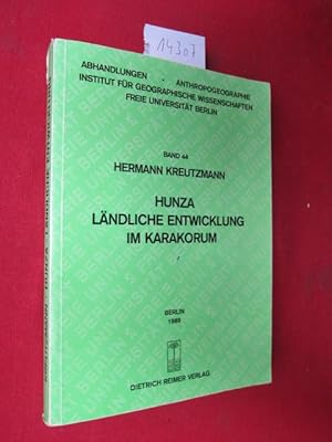 Hunza : ländliche Entwicklung im Karakorum. Abhandlungen - Anthropogeographie - Institut für Geog...