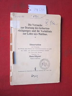 Die Versuche zur Deutung des Geburtenrückganges und ihr Verhältnis zur Lehre des Malthus. Dissert...