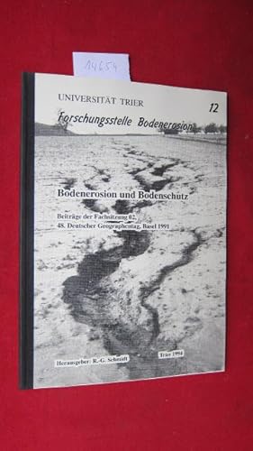 Seller image for Bodenerosion und Bodenschutz : Beitrge der Fachsitzung 02. 48. Deutscher Geographentag, Basel 1991. Forschungsstelle Bodenerosion - Universitt Trier. for sale by Versandantiquariat buch-im-speicher