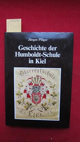 Bild des Verkufers fr Geschichte der Humboldt-Schule in Kiel - Ges. f. Kieler Stadtgeschichte, Bd.71. zum Verkauf von Versandantiquariat buch-im-speicher