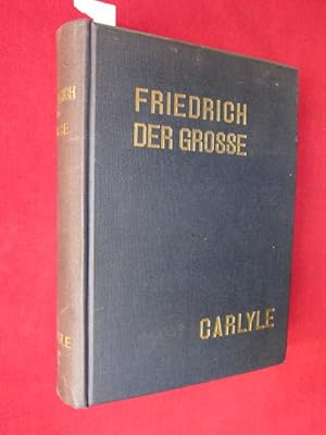 Friedrich der Große : Ausgabe in einem Bande. Besorgt und eingeleitet von Karl Linnebach.