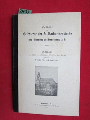 Beiträge zur Geschichte der St. Katharinenkirche und Gemeinde zu Brandenburg a. H. - Festschrift ...