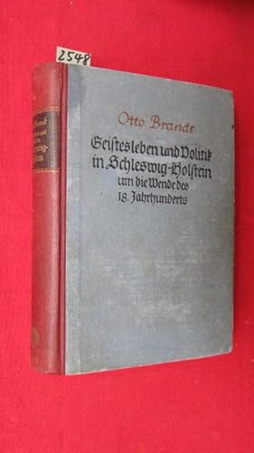 Geistesleben und Politik in Schleswig-Holstein um die Wende des 18. Jahrhunderts.