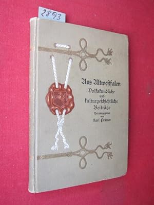 Imagen del vendedor de Aus Altwestfalen - Volkskundliche und kulturgeschichtliche Beitrge. a la venta por Versandantiquariat buch-im-speicher