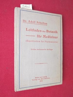 Leitfaden der Botanik für Mediziner (Repetitorium für Pharmazeuten).