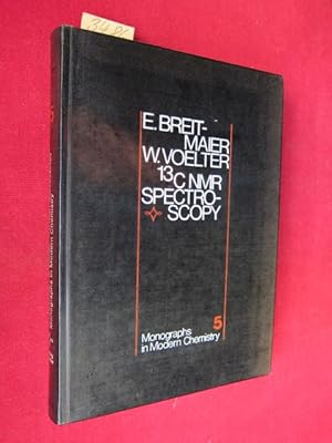 Seller image for 13 c NMR Spectroscopy : Methods and Applications. - Monographs in Modern Chemistry, Vol. 5. for sale by Versandantiquariat buch-im-speicher