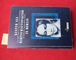 Kultur als Wirtschaftsfaktor in Berlin : Eine Studie des Deutschen Instituts für Wirtschaftsförde...