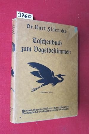 Taschenbuch zum Vogelbestimmen : Praktische Anleitung zur Bestimmung unserer Vögel in freier Natu...