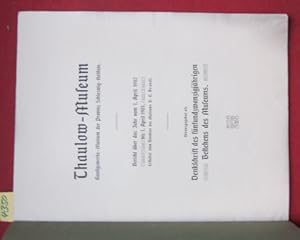 Seller image for Thaulow-Museum : Kunstgewerbe-Museum der Provinz Schleswig-Holstein. Bericht ber das Jahr vom 1. April 1902 bis 1. April 1903. Erstattet vom Direktor des Museums Dr. G. Brandt. Herausgegeben als Denkschrift des fnfundzwanzigjhrigen Bestehens des Museums. for sale by Versandantiquariat buch-im-speicher