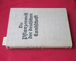 Imagen del vendedor de Die Pflanzenwelt der deutschen Landschaft - Das Leben der Pflanzen in ihrer Umwelt. a la venta por Versandantiquariat buch-im-speicher