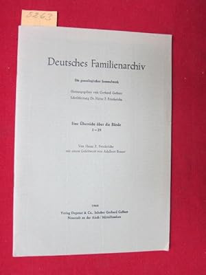 Deutsches Familienarchiv - Eine Übersicht über die Bände 1-25. Ein genealogisches Sammelwerk. Her...